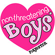 NON THREATENING BOYS* BY POLYESTER 