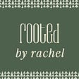 ROOTED by Rachel