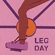 Leg Day