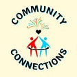 Community Connections