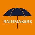 Rainmakers