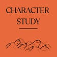 Character Study