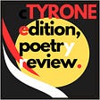 TYRONE edition poetry review