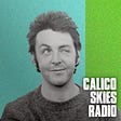 Calico Skies Radio Puro McCartney