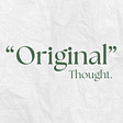 "Original" Thought