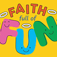 FAITH full of FUN