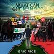 Eric Rice's Wake Up, Stand Up, and Think for Yourself