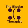 The Bipolar Therapist