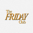 The Friday Club