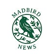 Madbird Newsletter 