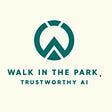 Trustworthy AI - Walk in the Park