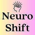 Neuro Shift