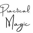 Practical Magic by the Goal Guru