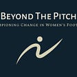 Beyond the Pitch