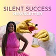 Silent Success Newsletter