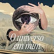 O universo em mim