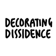 Decorating Dissidence 