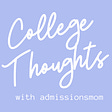 College Thoughts with AdmissionsMom