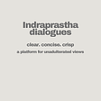 Indraprastha Dialogues