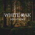 White Oak Solutions