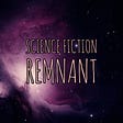 Science Fiction Remnant’s Substack