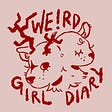 Weird Girl Diary