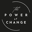 The Power of Change