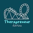 Therapreneur Diaries