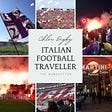 Chloe Digby - The Italian Football Traveller