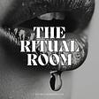 the Ritual Room