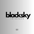 Blacksky Thinktank