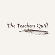 The Teachers Quill 