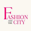 Fashion And The City 