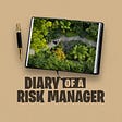 Diary of a Risk Manager