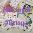 Millennial Mixtape