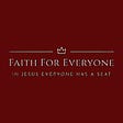 Faith For Everyone