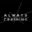 Always Crashing Magazine