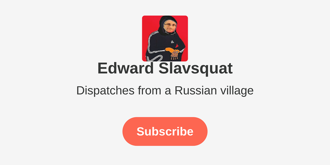 Edward Slavsquat | Substack