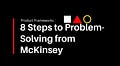 8 step framework to problem solving from mckinsey