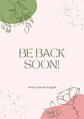Be back soon! - by Kenza Taboada - Kenza Speaks English