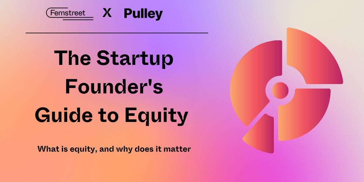 Thumbnail of Keeping your slice of the pie - The Startup Founder's Guide to Equity - Part I 