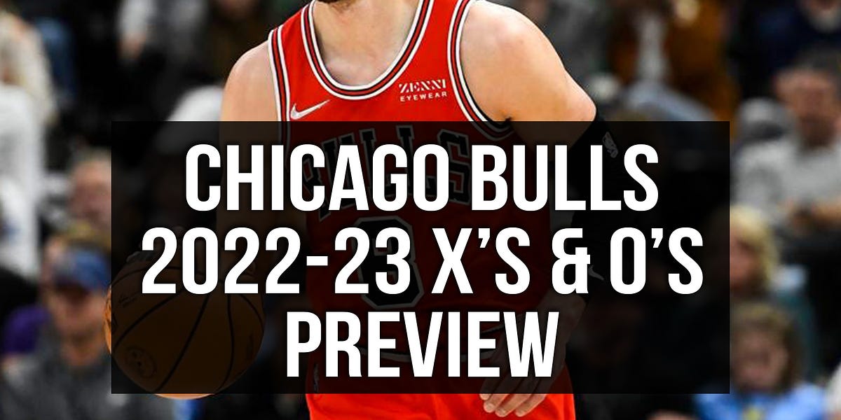 Chicago Bulls 2022-23 Season Preview