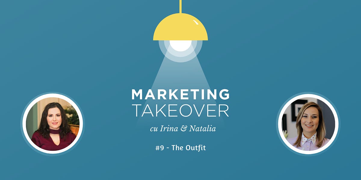 Marketing Takeover #9 - Studiu de caz: Cum am crește The Outfit