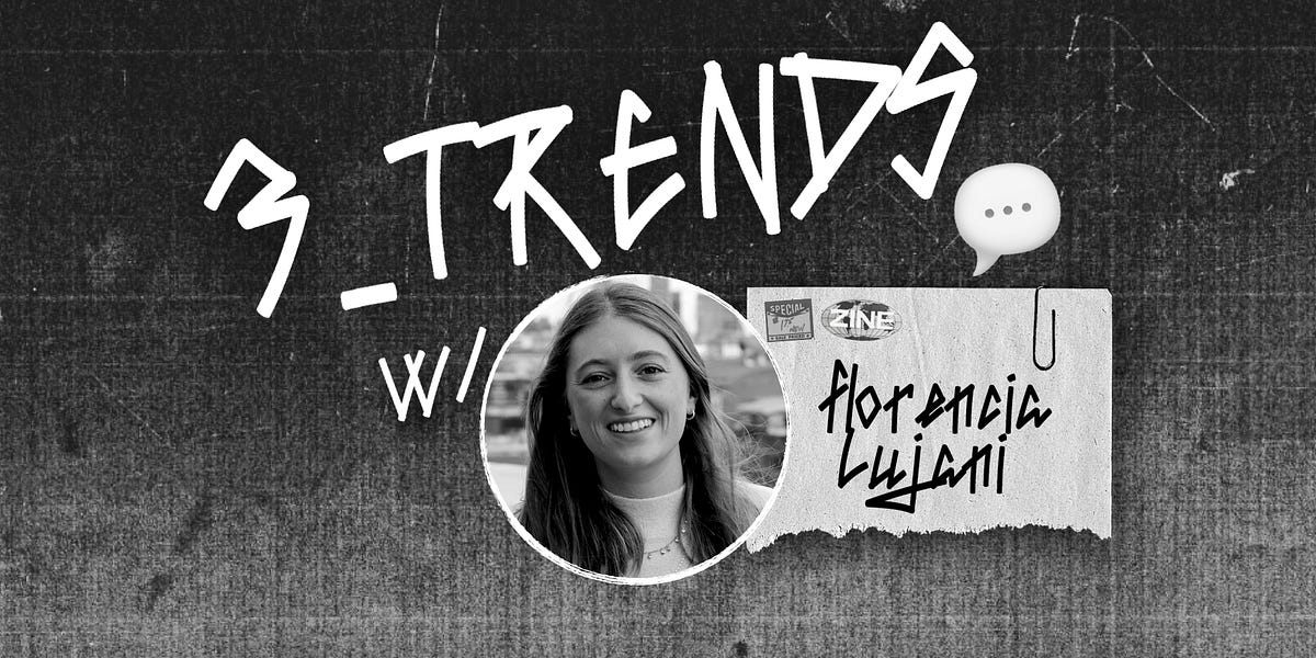 Thumbnail of 3_TRENDS_Vol.5: Florencia Lujani: Private Citizens, Sub vs. Counterculture + Degrowth Economics