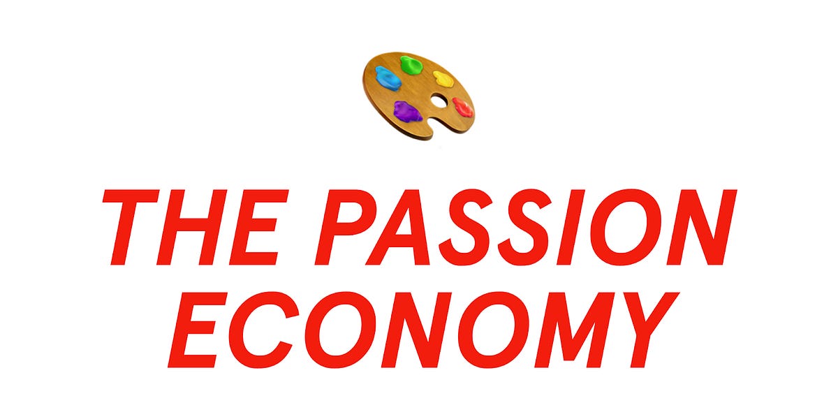 Thumbnail of 🎨 The Passion Economy: Why Now?