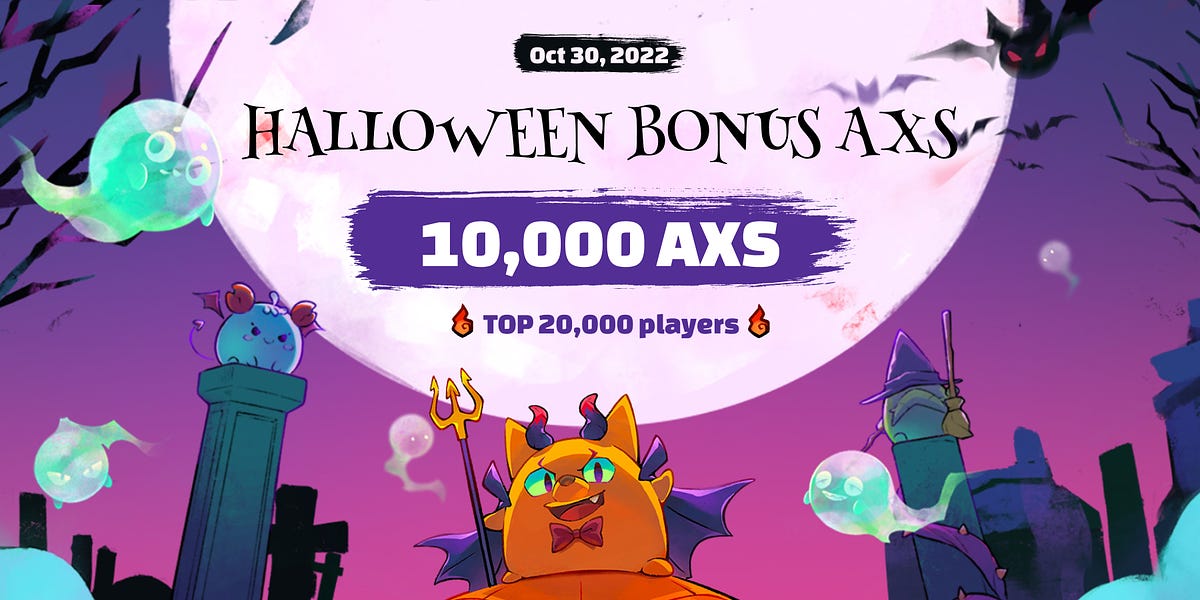 🎃 Experiment: Halloween Bonus AXS Leaderboard 🎃 : r/AxieInfinity