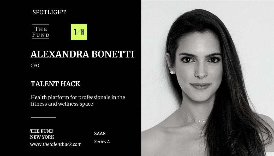 Alexandra Bonetti of Talent ... - The Fund Founder Spotlight Interview