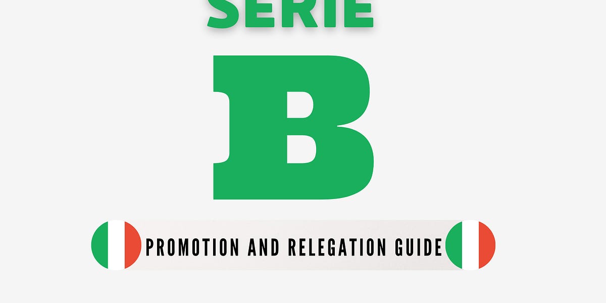 Serie B Guide To Promotion - Lega Football