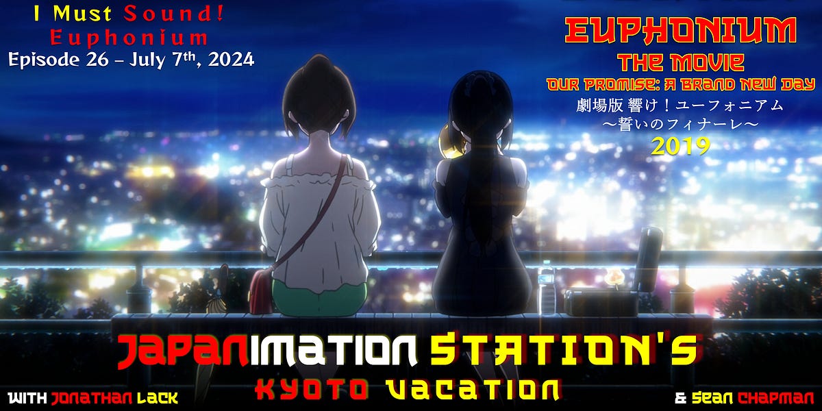 Reviewing Sound! Euphonium The Movie - Our Promise - Fade to Lack