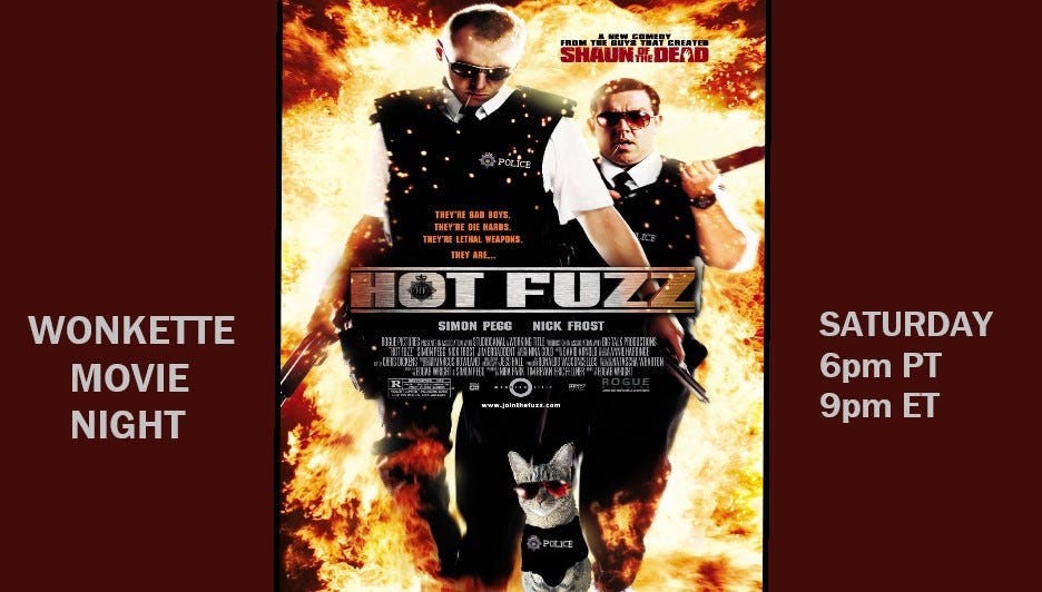 Wonkette Movie Night: Hot Fuzz – by ziggywiggy